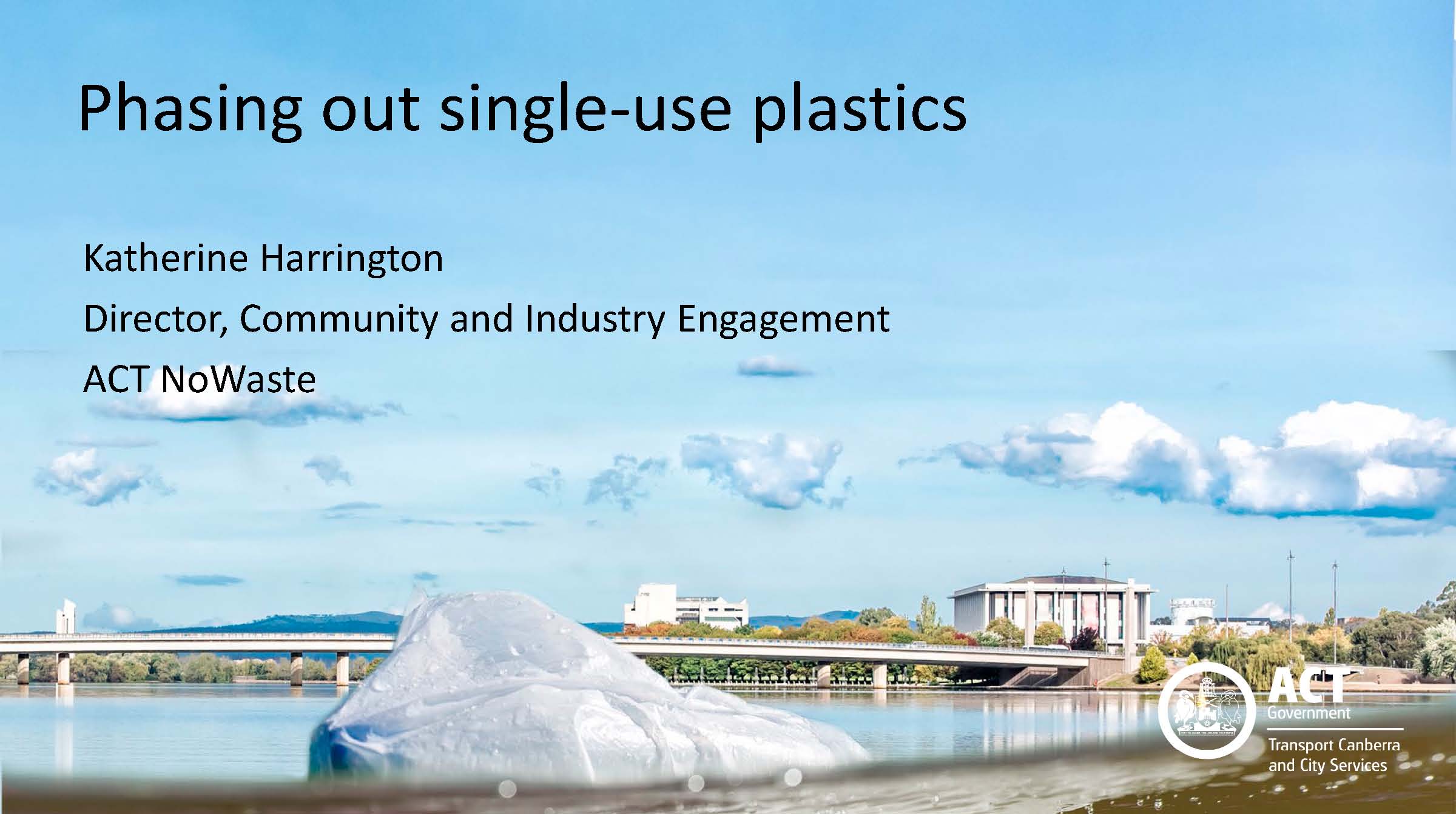 Phasing out single use plastics